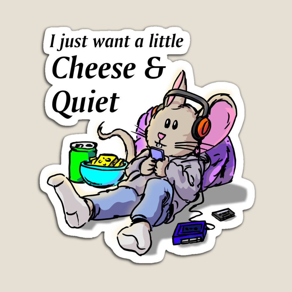 Cheese and Quiet magnets on RedBubble